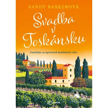 Svadba v Toskánsku - Sandy Barker Grada