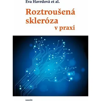 Kniha Roztroušená skleróza v praxi [E-kniha] - Eva Havrdová