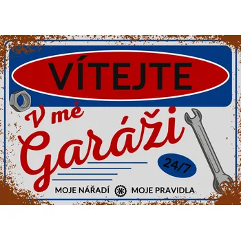 Plechová cedule Plechová retro cedule - Vítejte v mé garáži Provedení: Dibond: 20 x 15 cm