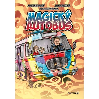 Kniha Magický autobus [E-kniha] - Jitka Hladká, Marek Hladký, Petr Kopl