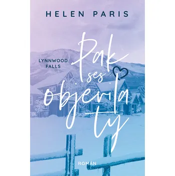 Kniha Lynnwood Falls: Pak ses objevila ty [E-kniha] - Helen Paris