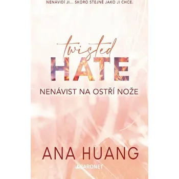Twisted Hate: Nenávist na ostří nože [E-kniha] - Huang Ana