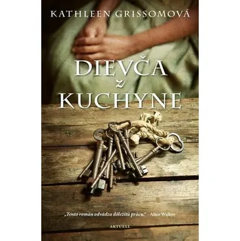 Kniha Dievča z kuchyne [E-kniha] - Kathleen Grissom