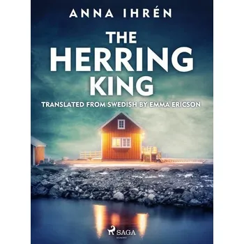 Kniha The Herring King [E-kniha] - Anna Ihrén