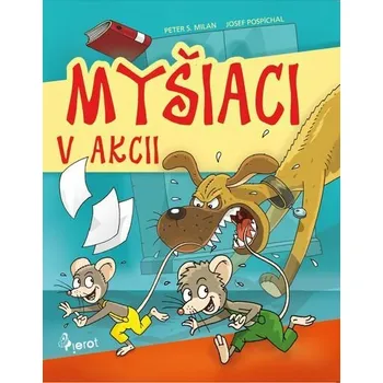 Kniha Myšiaci v Akcii [E-kniha] - Peter S. Milan