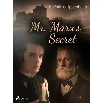 Kniha Mr. Marx's Secret [E-kniha] - Edward Phillips Oppenheim