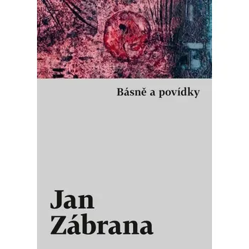 Kniha Básně a povídky [E-kniha] - Jan Zábrana