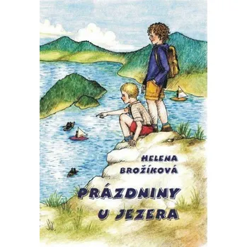 Kniha Prázdniny u jezera [E-kniha] - Helena Brožíková