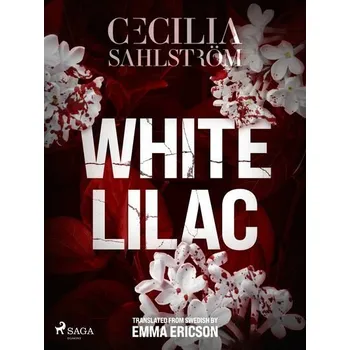 Kniha White Lilac [E-kniha] - Cecilia Sahlström