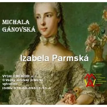 Kniha Izabela parmská [E-kniha] - Michala Gánovská