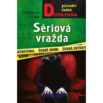 Kniha Sériová vražda [E-kniha] - Stanislav Češka
