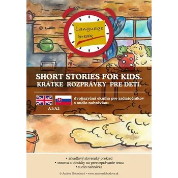 Kniha Short stories for kids. Krátke rozprávky pre deti [E-kniha] - Andrea Slobodová