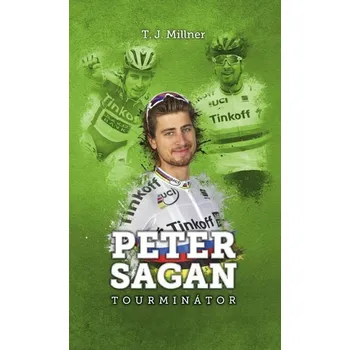 Kniha Peter Sagan: tourminátor (SK) [E-kniha] - T.J. Millner