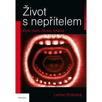 Kniha Život s nepřítelem [E-kniha] - Lenka Stránská