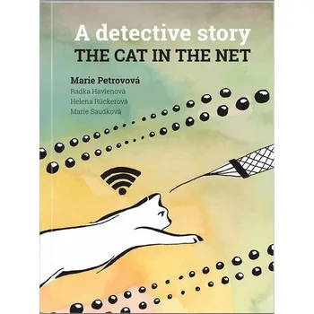 Kniha The cat in the net – A detective story [E-kniha] - Marie Petrovová, Radka Havlenová