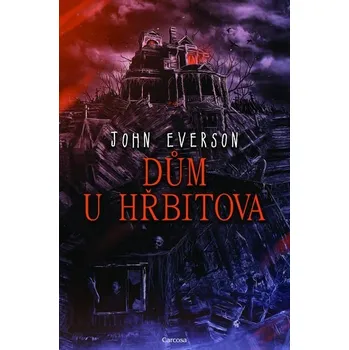 Kniha Dům u hřbitova [E-kniha] - John Everson