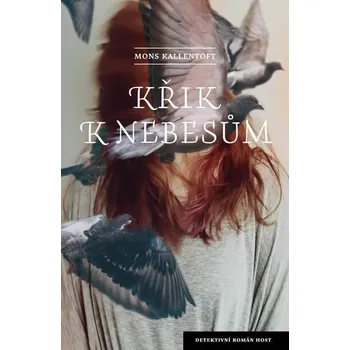 Kniha Křik k nebesům [E-kniha] - Mons Kallentoft