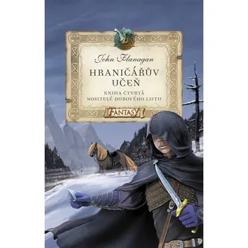 Kniha Hraničářův učeň 4 - Nositelé dubového listu [E-kniha] - Flanagan John