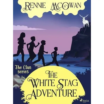 Kniha The White Stag Adventure [E-kniha] - Rennie McOwan