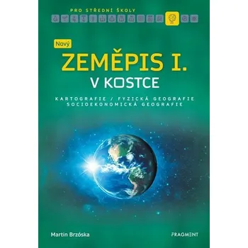 Kniha Nový zeměpis v kostce pro SŠ I. [E-kniha] - Martin Brzóska
