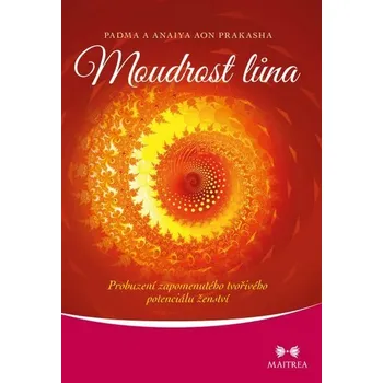 Kniha Moudrost lůna [E-kniha] - Padma a Anaiya Aon Prakasha