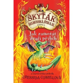 Kniha Jak zamotat dračí příběh [E-kniha] - Cressida Cowell