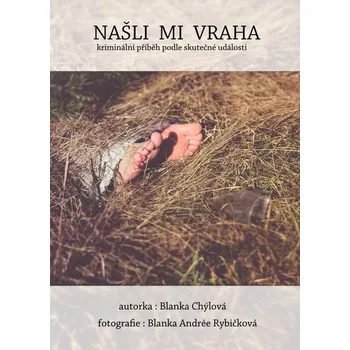 Kniha Našli mi vraha [E-kniha] - Blanka Chýlová