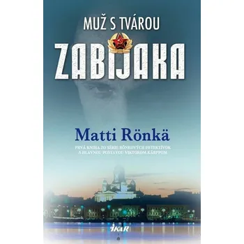 Kniha Muž s tvárou zabijaka [E-kniha] - Matti Rönkä