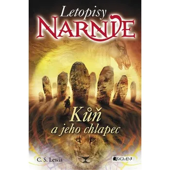 Kniha NARNIE – Kůň a jeho chlapec [E-kniha] - C. S. Lewis