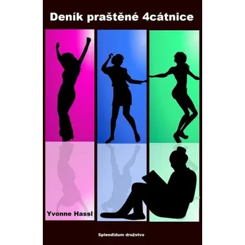 Kniha Deník praštěné 4cátnice [E-kniha] - Yvonne Hassl