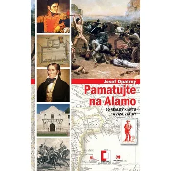 Kniha Pamatujte na Alamo [E-kniha] - Josef Opatrný