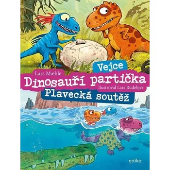 Kniha Dinosauří partička: Vejce, Plavecká soutěž [E-kniha] - Lars Mahle