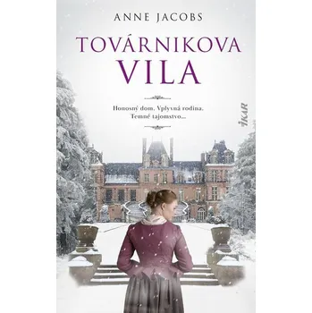Kniha Továrnikova vila - Anne Jacobs Ikar