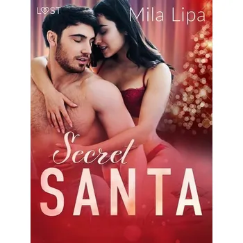 Kniha Secret Santa – Erotic Christmas Story [E-kniha] - Mila Lipa