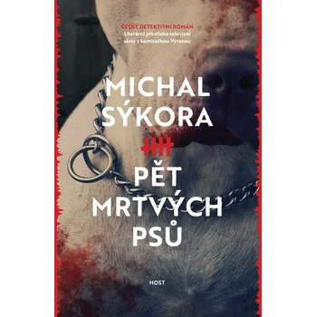 Kniha Pět mrtvých psů [E-kniha] - Sýkora Michal