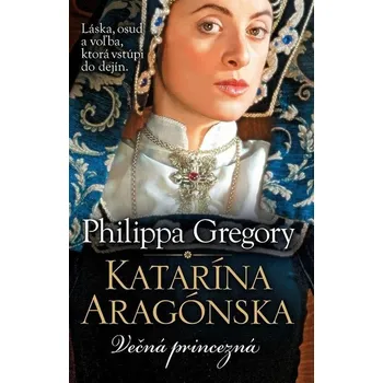 Kniha Katarína Aragónska [E-kniha] - Philippa Gregory