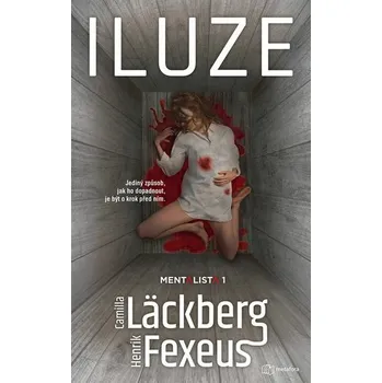 Kniha Iluze [E-kniha] - Camilla Läckberg, Henrik Fexeus