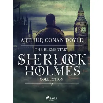 Kniha The Elementary Sherlock Holmes Collection [E-kniha] - Doyle Arthur Conan