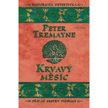 Kniha Krvavý měsíc [E-kniha] - Peter Tremayne