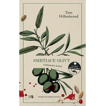 Kniha Smrtiace olivy [E-kniha] - Tom Hillenbrand