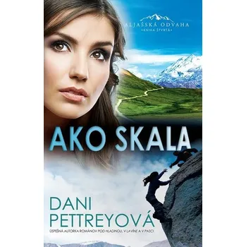 Kniha Ako skala [E-kniha] - Dani Pettrey