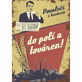 Plechová cedule Plechová retro cedule - Povaleči z kaváren 20 x 15 cm