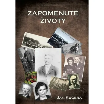 Kniha Zapomenuté životy [E-kniha] - Jan Kučera
