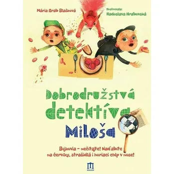 Kniha Dobrodružstvá detektíva Miloša [E-kniha] - Mária Grab Blašková