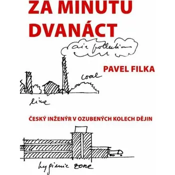 Kniha Za minutu dvanáct [E-kniha] - Pavel Filka