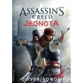 Kniha Assassin's Creed: Jednota [E-kniha] - Oliver Bowden