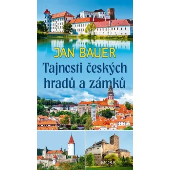 Kniha Tajnosti českých hradů a zámků [E-kniha] - Jan Bauer