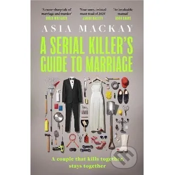 Serial Killer´s Guide to Marriage - Asia Mackay Headline Publishing Group