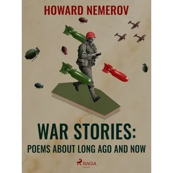 Kniha War Stories: Poems about Long Ago and Now [E-kniha] - Howard Nemerov