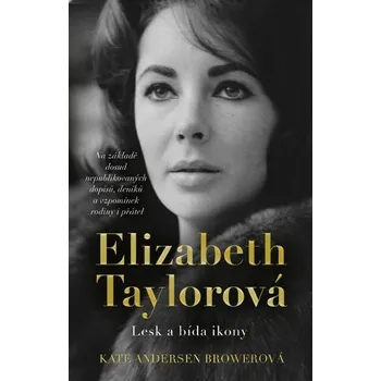 Kniha Elizabeth Taylorová [E-kniha] - Kate Andersen Browerová